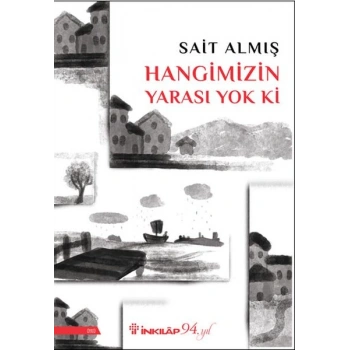 Hangimizin Yarası Yok Ki