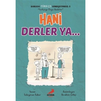 Hani Derler Ya... - Burada Türkçe Konuşuyoruz 5