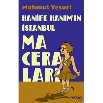 Hanife Hanım’ın İstanbul Maceraları