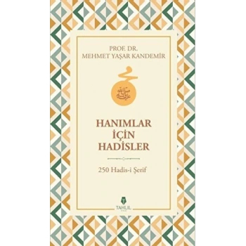 Hanımlar İçin Hadisler