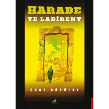 Harabe ve Labirent