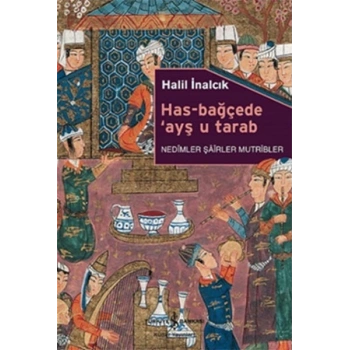 Has-Bağçede Ayş u Tarab