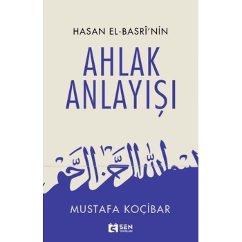 Hasan El-Basrinin Ahlak Anlayışı