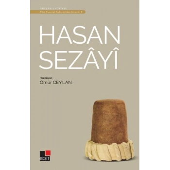 Hasan Sezayi - Türk Tasavvuf Edebiyatından Seçmeler 9