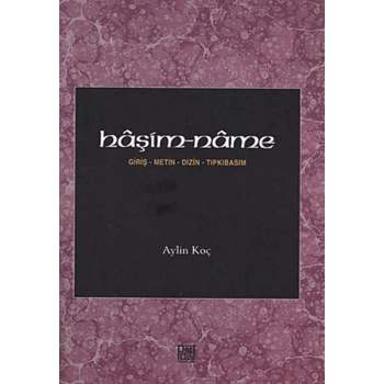 Haşim-name  Giriş-Metin-Dizin-Tıpkıbasım