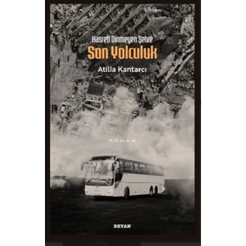 Hasreti Dinmeyen Şehre Son Yolculuk