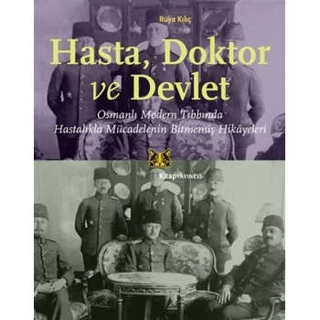 Hasta, Doktor ve Devlet