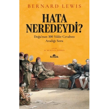 Hata Neredeydi? - Doğu’nun 300 Yıldır Cevabını Aradığı Soru