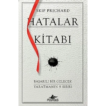 Hatalar Kitabı: Başarılı Bir Gelecek Yaratmanın 9 Sırrı
