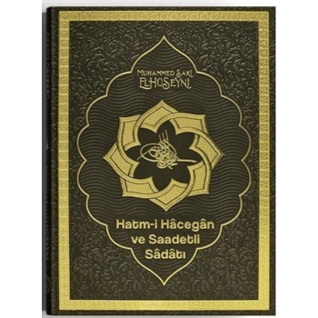 Hatmi Hacegan ve Saadetli Sadatı