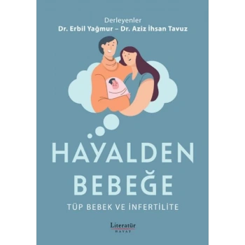 Hayalden Bebeğe - Tüp Bebek ve İnfertilite