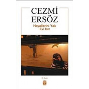 Hayallerini Yak Evi Isıt