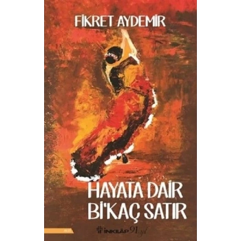 Hayata Dair Bikaç Satır