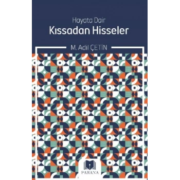Hayata Dair Kıssadan Hisseler