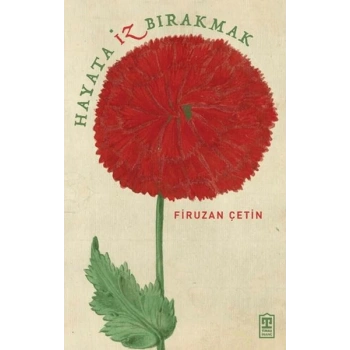 Hayata İz Bırakmak