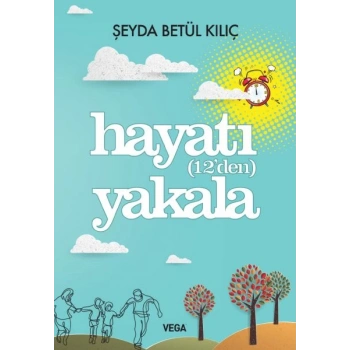 Hayatı (12den) Yakala