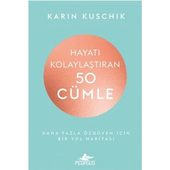 Hayatı Kolaylaştıran 50 Cümle