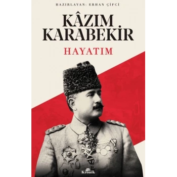 Hayatım Kazım Karabekir