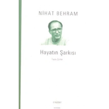 Hayatın Şarkısı Toplu Şiirler