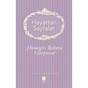 Hayattan Sayfalar - Sadeleştirilmiş Metin