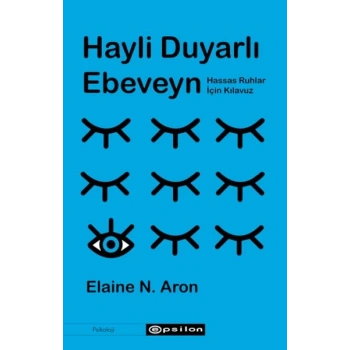 Hayli Duyarlı Ebeveyn