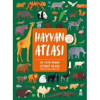Hayvan Atlası (Dünya Haritası ve Çıkartma Hediyeli)