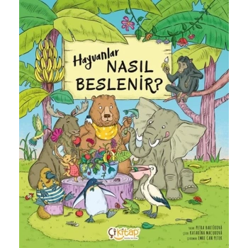 Hayvanlar Nasıl Beslenir ?