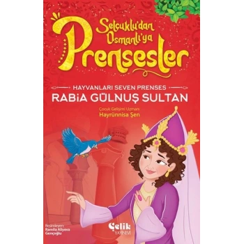 Hayvanları Çok Seven Prenses Rabia Gülnuş Sultan
