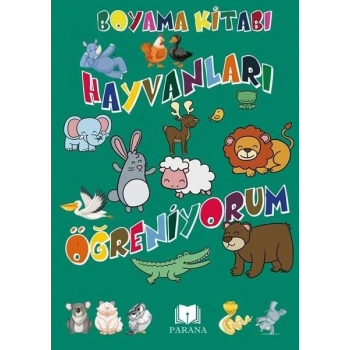 Hayvanları Öğreniyorum - Boyama Kitabı