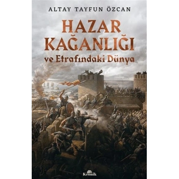 Hazar Kağanlığı ve Etrafındaki Dünya