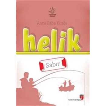 Helik - Sabır / Anne Baba Kitabı