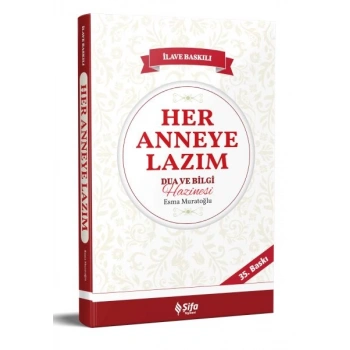Her Anneye Lazım Dua ve Bilgi Hazinesi