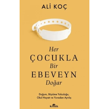 Her Çocukla Bir Ebeveyn Doğar