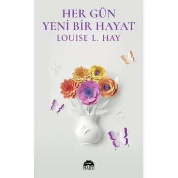 Her Gün Yeni Bir Hayat