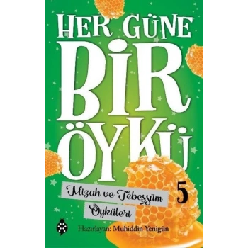 Her Güne Bir Öykü - 5 - Mizah Ve Tebessüm Öyküleri