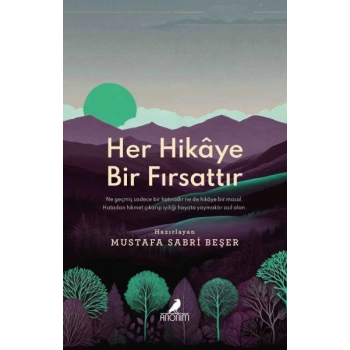 Her Hikâye Bir Fırsattır