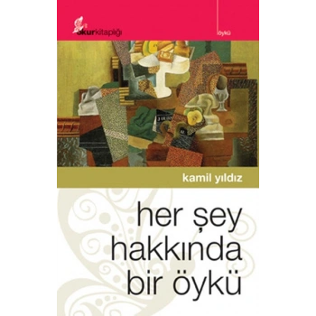 Her Şey Hakkında Bir Öykü