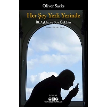 Her Şey Yerli Yerinde - İlk Aşklar ve Son Öyküler