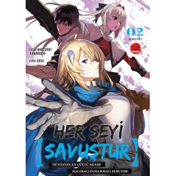 Her Şeyi Savuştur 2