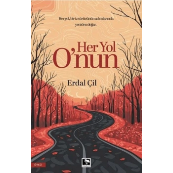 Her Yol Onun