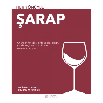 Her Yönüyle Şarap