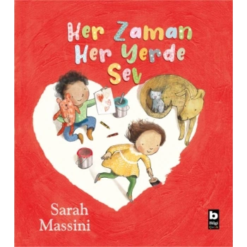 Her Zaman Her Yerde Sev