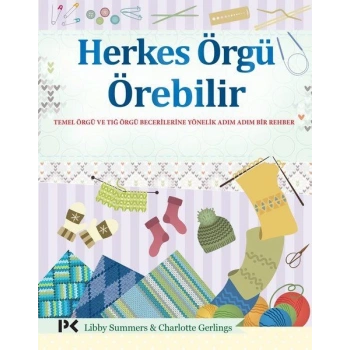 Herkes Örgü Örebilir