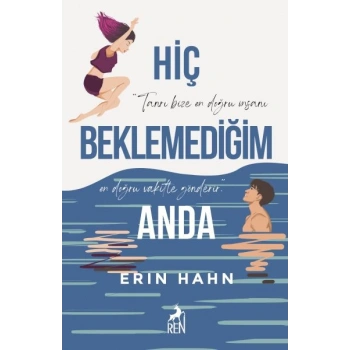 Hiç Beklemediğim Anda