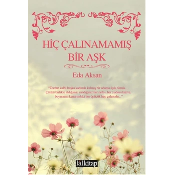 Hiç Çalınamamış Bir Aşk