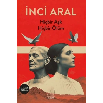 Hiçbir Aşk Hiçbir Ölüm