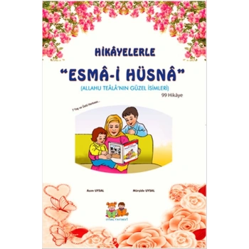 Hikayelerle Esma-i Hüsna (Küçük Boy)
