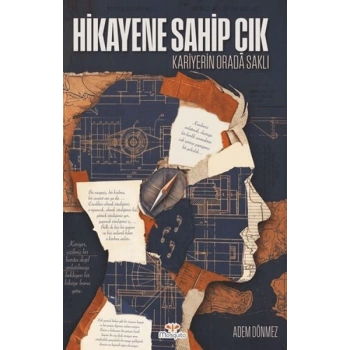Hikayene Sahip Çık Kariyerin Orada Saklı
