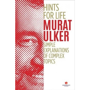 Hints For Life - Simple Explanations of Complex Topics (İngilizce Kitap)