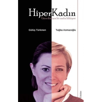 HiperKadın - Güce Dönüşen Bir Zaafın Hikayesi